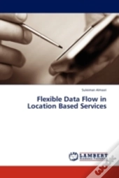 Flexible Data Flow In Location Based Services