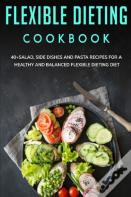Flexible Dieting Cookbook