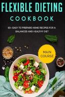 Flexible Dieting Cookbook