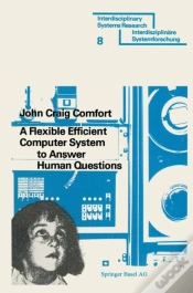 Capa do artigo Flexible Efficient Computer System To Answer Human Questions