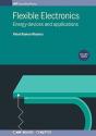 Flexible Electronics, Volume 3 - Preview