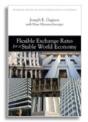 Flexible Exchange Rates For A Stable World Economy - Preview