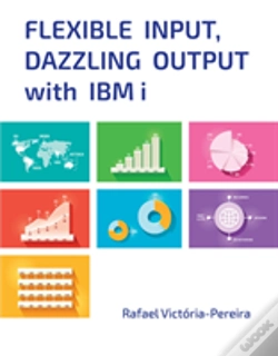 Capa do artigo Flexible Input, Dazzling Output With Ibm I