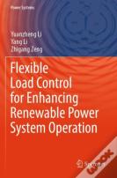 Flexible Load Control For Enhancing Renewable Power System Operation