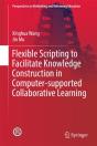 Flexible Scripting To Facilitate Knowledge Construction In Computer-Supported Collaborative Learning - Preview