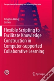 Capa do artigo Flexible Scripting To Facilitate Knowledge Construction In Computer-Supported Collaborative Learning