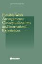 Flexible Work Arrangements: Conceptualizations And International Experiences - Preview