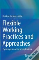 Flexible Working Practices And Approaches