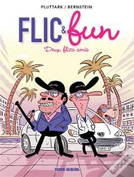 Flic & Fun Tome 2 : Deux Flics Amis