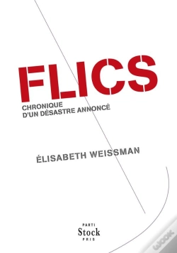 Capa do artigo Flics ; Chronique D'Un Désastre Annoncé