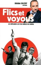 Flics Et Voyous ; Les Répliques Les Plus Drôles Du Cinéma