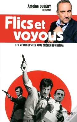 Capa do artigo Flics Et Voyous ; Les Répliques Les Plus Drôles Du Cinéma