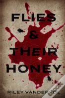 Flies & Their Honey