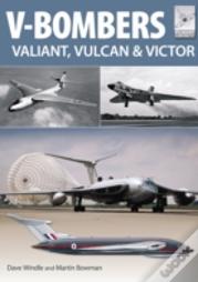 Flight Craft 7: V Bombers: Valiant, Vulcan & Victor