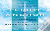 Flight & Anchor: A Firebreak Story