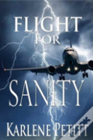 Flight For Sanity