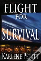 Flight For Survival