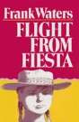 Flight From Fiesta - Preview