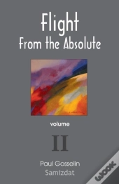 Flight From The Absolute