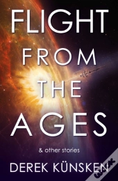 Flight From The Ages And Other Stories