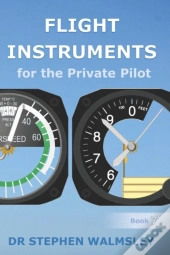 Flight Instruments For The Private Pilot