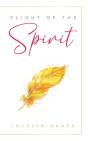 Flight Of The Spirit - Preview