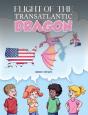 Flight Of The Transatlantic Dragon - Preview