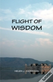 Flight Of Wisdom: A South African Novel