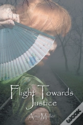 Flight Towards Justice