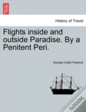Capa do artigo Flights Inside And Outside Paradise. By A Penitent Peri.