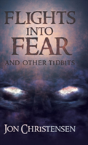 Flights Into Fear - Preview