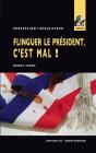 Flinguer Le President, C'Est Mal ! (Profession Regulateur N 6) - Preview
