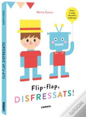 Flip-Flap, Disfressats!