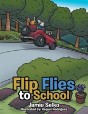 Flip Flies To School - Preview