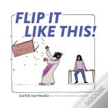 Flip It Like This!