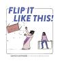 Flip It Like This! - Preview