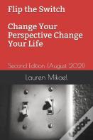 Flip The Switch Change Your Perspective Change Your Life