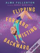 Flipping Forward Twisting Backward
