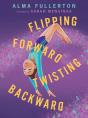 Flipping Forward Twisting Backward - Preview