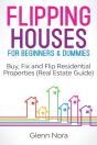 Flipping Houses For Beginners & Dummies: - Preview