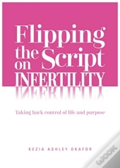 Flipping The Script On Infertility