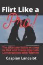 Flirt Like A Pro! - Preview