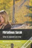 Flirtatious Sarah