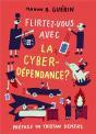 Flirtez-Vous Avec La Cyberdependance - Preview