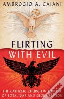 Flirting With Evil