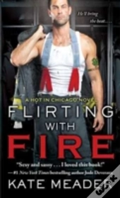 Flirting With Fire