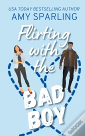 Flirting With The Bad Boy