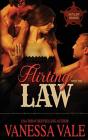 Flirting With The Law - Preview