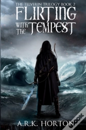 Flirting With The Tempest