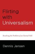 Flirting With Universalism